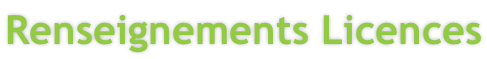 Renseignements Licences